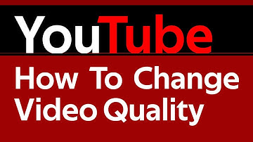 Hoe de kwaliteit van een YouTube-video te veranderen