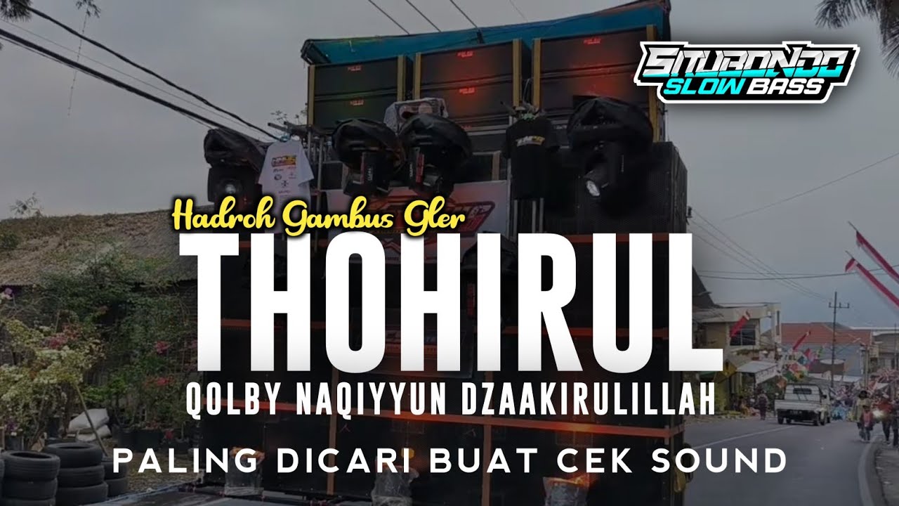 Cek Sound Hadroh Thohirul Qolbi (Mawlaya) Bass Horeg Drejeb Glerrr • Situbondo Slow Bass
