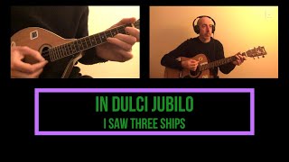 In Dulci Jubilo (Mike Oldfield cover) / I Saw Three Ships – Mandolin PLUS Lesson - TABS and CHORDS