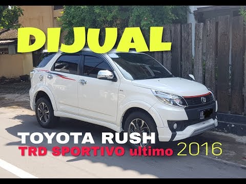 jual-toyota-rush-trd-sportivo-ultimo-2016-a/t