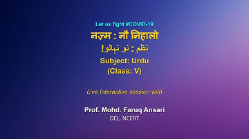Live Interaction on PMeVIDYA : नज़्म: नौ निहालों   Subject: URDU    Class: V