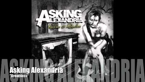 ASKING ALEXANDRIA - Breathless