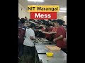 Nit warangal  nitwarangal  messfood  mess  nitwarangalmess nitw topnit  nit