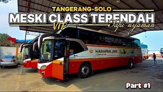 HARAPAN JAYA CLASS VIP TANGERANG-SOLO || HARGA MURAH FREE SNAK & FREE MAKAN