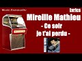 Lyrics - Mireille Mathieu - Ce soir je t&#39;ai perdu