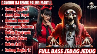 Dedemit Berdasi - Dangdut DJ Remix Paling Mantul 2025 | Full Bass Jedag Jedug!!
