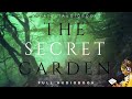 THE SECRET GARDEN - FULL AudioBook by Frances Hodgson Burnett - Dramatic Reading