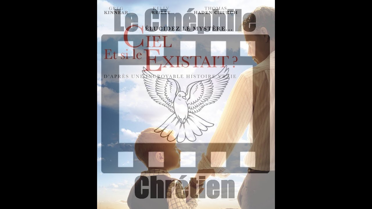 Et Si Le Ciel Existait Youtube Le Cinéphile Chrétien - Et si le Ciel Existait - YouTube
