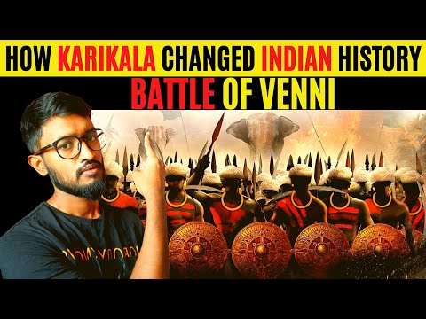 Karikala Who Changed Cholas History || Battel of Venni