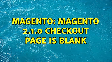 Magento: Magento 2.1.0 Checkout page is blank
