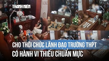 Cho thôi chức Chủ tịch hội đồng Trường THPT Tô Hiến Thành đối với ông Nguyễn Văn Đạt