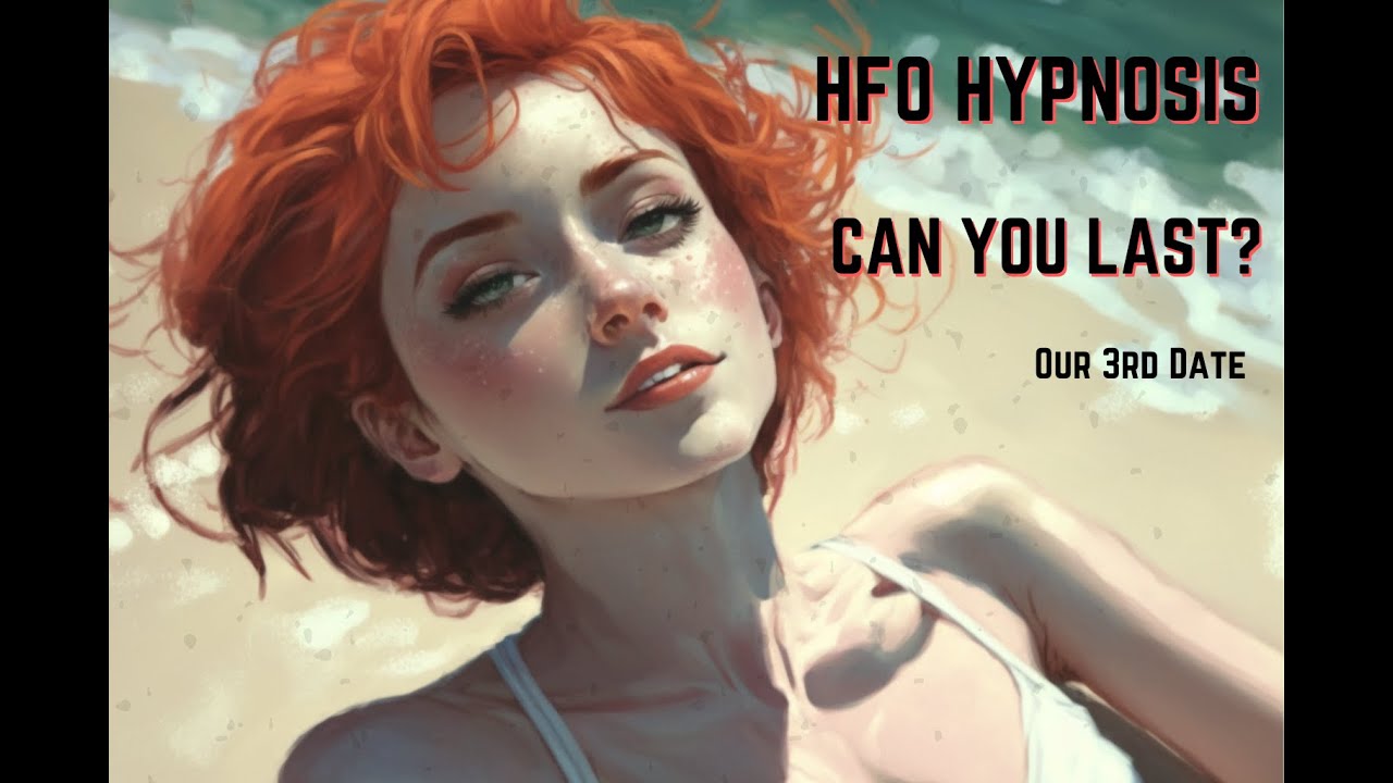Our Erotic Beach 3rd Date Ice Pleasure And HFO Hypnosis Fetish Can our-erotic-beach-3rd-date-ice-pleasure-and-hfo-hypnosis-fetish-can