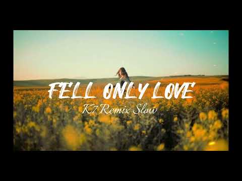 Lagu Barat Remix Slow || FELL ONLY LOVE || TERBARU 2023 FULL BASSS TIK TOK VIRAL