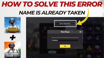 Name Is Already Taken Problem In PUBG Mobile | How To Fix Name Is Already Taken Problem