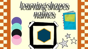 Learning shapes names 