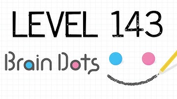 I have cleared stage 143 on Brain Dots!  Level 143