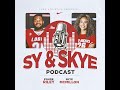 The Sy & Skye Podcast: Final Episode (EP20)