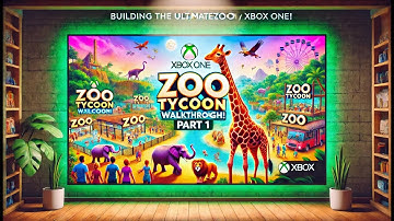 Zoo Tycoon Walkthrough 🦁 Building the Ultimate Zoo! (Part 1 | Xbox One)