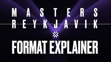 VALORANT Masters Reykjavík 2022: Format Explained