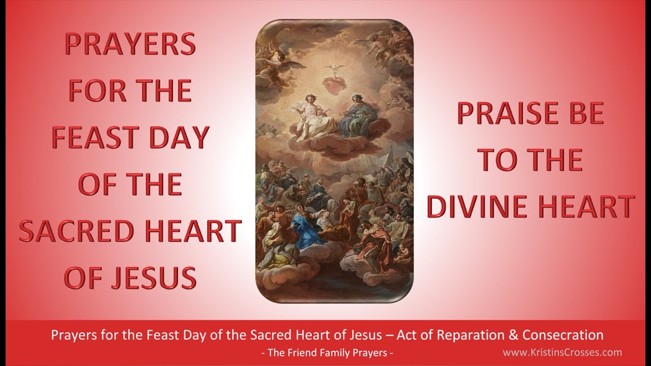 Prayers For The Feast Day Of The Sacred Heart Of Jesus YouTube