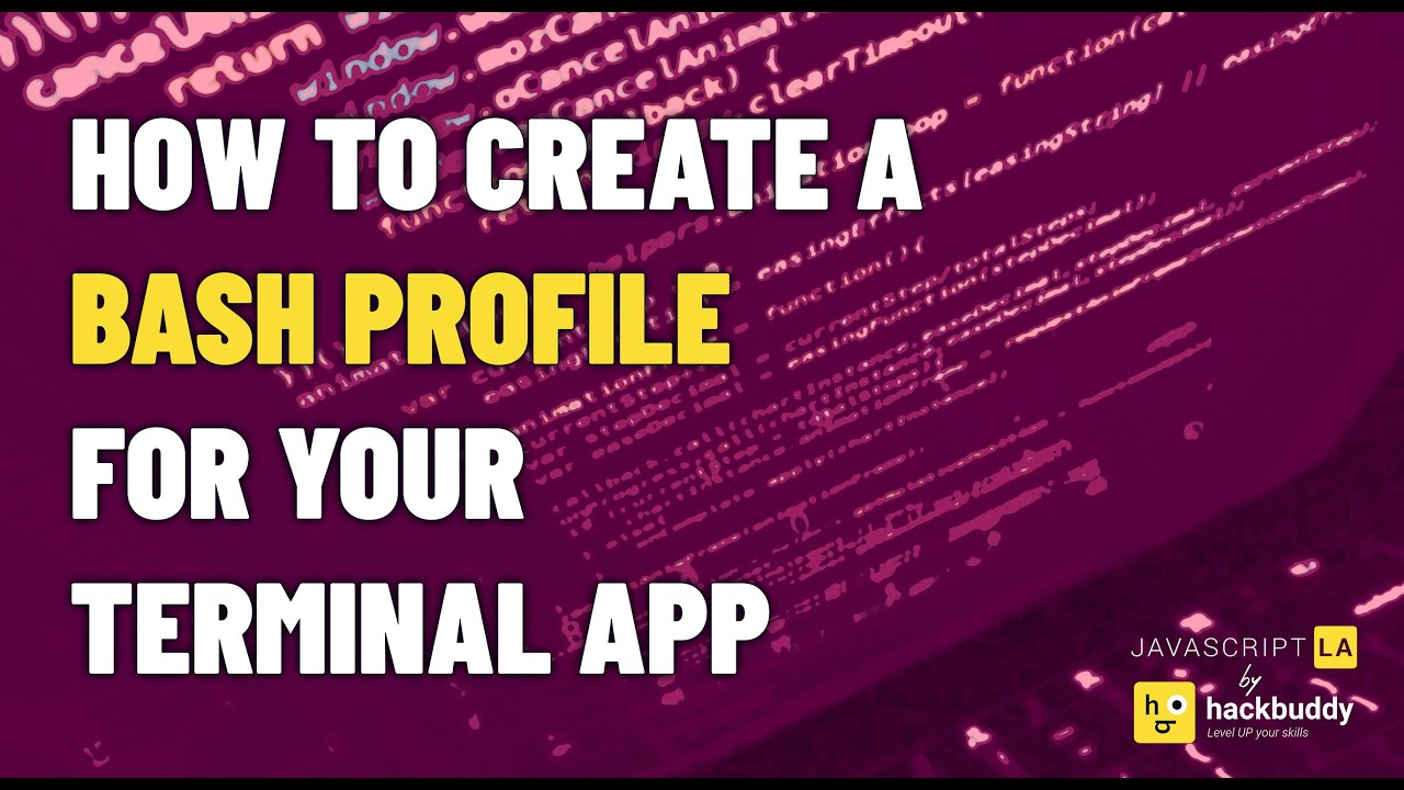 How To Create A Bash Profile For Your Terminal App Youtube