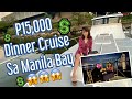 15,000 Pesos Yacht Cruise sa Manila Bay! 😱