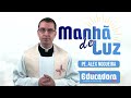 Programa manh de luz com pe alex nogueira  22052024