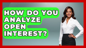 How Do You Analyze Open Interest? - Stock and Options Playbook
