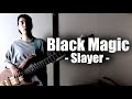 #Slayer - Black Magic - cover guitar and bass #スレイヤー