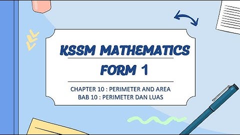 FORM1 CHAPTER10 PERIMETER AND AREA  / TING1 BAB10 PERIMETER DAN LUAS