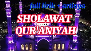 SHOLAWAT TANPA MUSIK- QUR'ANIYAH !! full lirik dan artinya