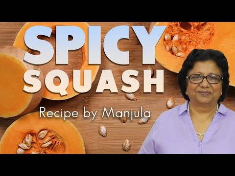 Spicy Squash Recipe by Manjula | Manjula