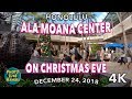 Ala Moana Center on Christmas Eve 12/24/2018