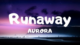 Runaway - AURORA (Lyrics)