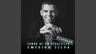 Video thumbnail of "Emerson Silva - Sonho de um Paralítico (Playback)"