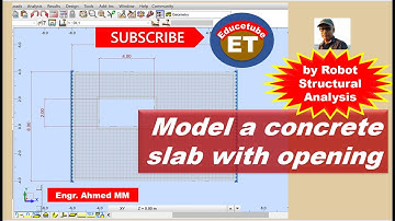 Model a concrete slab with opening by Autodesk Robot Structural Analysis Professional 2022/Part-1