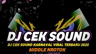 Download Lagu DJ CEK SOUND KARNAVAL VIRAL 2025 FULL BASS HOREG MIDDLE NROTOK NULUP MP3 Download Lagu DJ CEK SOUND KARNAVAL VIRAL 2025 FULL BASS HOREG MIDDLE NROTOK NULUP MP3
