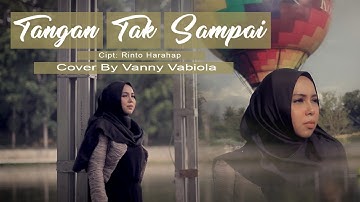 VANNY VABIOLA - TANGAN TAK SAMPAI (Official Music Video)
