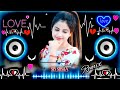 Dj Remix Song 🥀♥️/ Dj | Hard Bass ❤️‍🔥 | Remix | Hindi Song 🥀| | Dj Remix Song 2023