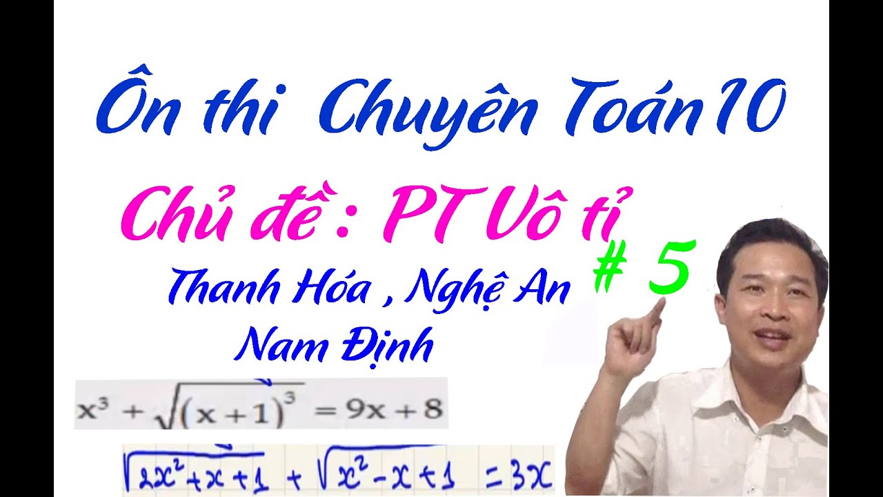 Ôn thi chuyên Toán 10 - HSG - Phương trình vô tỉ #5 / tmttuan