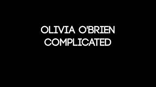 Chords For Olivia O Brien Complicated Lyrics Prod By Gnash