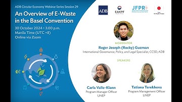 An Overview of E-Waste in the Basel Convention (Circular Economy Webinar Series Session 30)