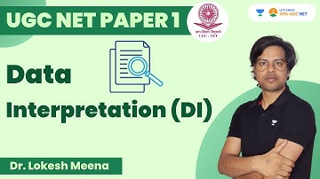 UGC NET Paper 1 | Data Interpretation (DI) | Dr Lokesh Meena