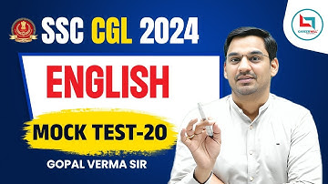 SSC CGL 2024 | SSC CGL English Preparation | SSC English Mock Test 20 | English By Gopal Verma Sir