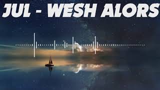JUL - WESH ALORS (3D AUDIO MUSIC)