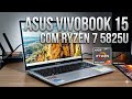 Asus Vivobook 15 Ryzen 7 5825U: O Melhor Notebook Barato para Trabalho e Jogos Leves