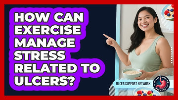 How Can Exercise Manage Stress Related to Ulcers?