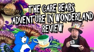 The Care Bears Adventure in Wonderland Review The Care Bears Adventure in Wonderland Review