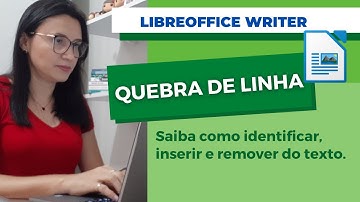 Quebra de linha no libreoffice writer