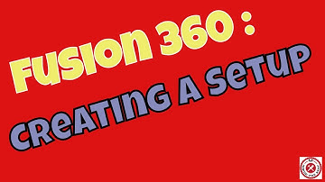 CAM For CNC Router Fusion 360 Beginner Tutorial: Creating A Setup